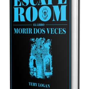 escape room: el libro. morir 2 veces. relato y novela de terror, thriller, drama o humor