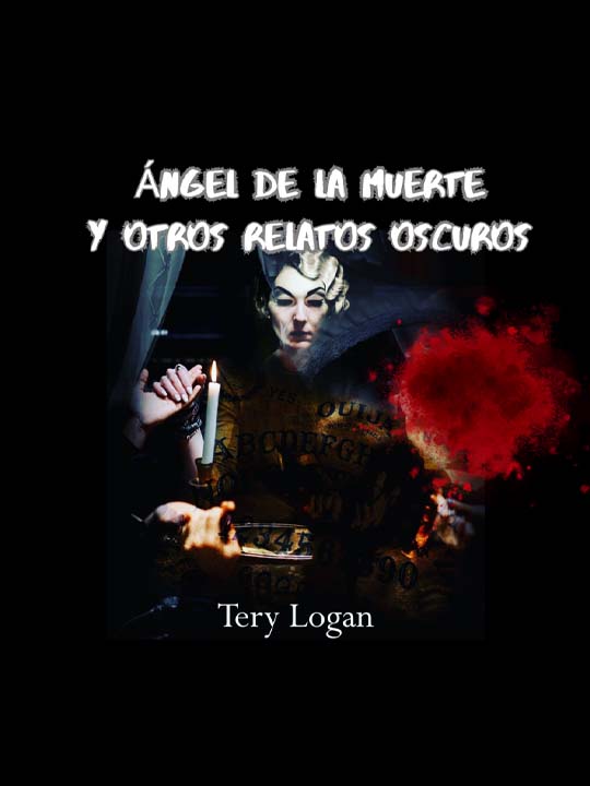 Ángel de la muerte y otros relatos oscuros
